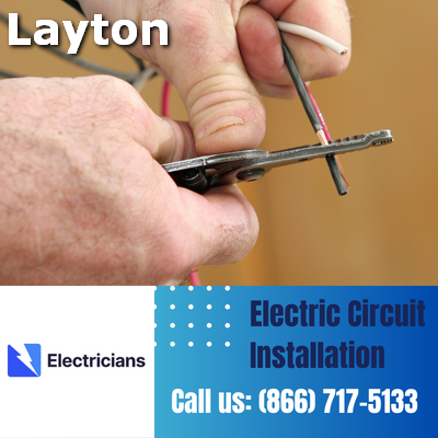 Premium Circuit Breaker and Electric Circuit Installation Services - Layton Electricians