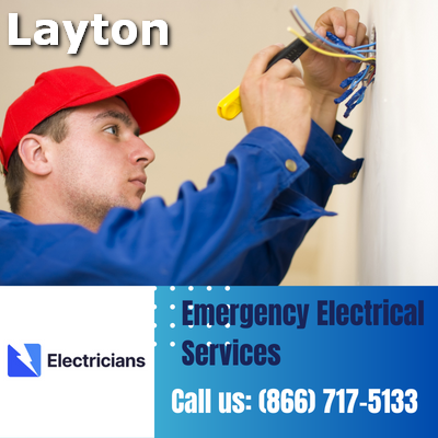 24/7 Emergency Electrical Services | Layton Electricians