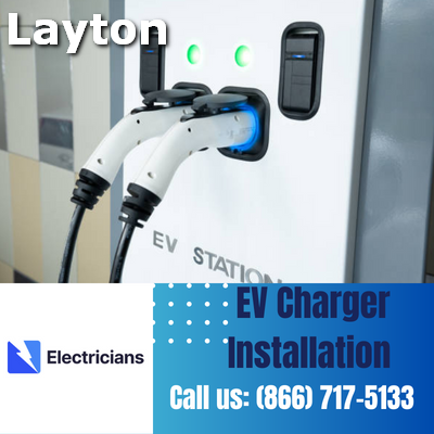Expert EV Charger Installation Services | Layton Electricians