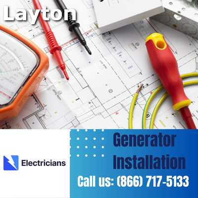 Layton Electricians: Top-Notch Generator Installation and Comprehensive Electrical Services