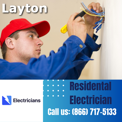 Layton Electricians: Your Trusted Residential Electrician | Comprehensive Home Electrical Services